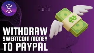 How To Withdraw Sweatcoin Money to PayPal - 2024