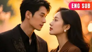 [ENG SUB]✨The CEO Offered 2 Billion just to Marry Me for Half A Year 