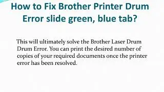 Steps To Fix Brother Printer Drum Error,Slide Green Tab & Slide Blue Tab.