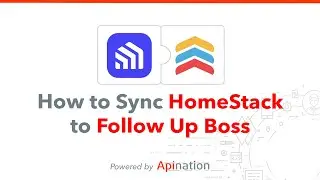 How to Sync HomeStack Users and Leads to Follow Up Boss