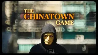 The Chinatown Game [Short Film + Behind the Scenes]