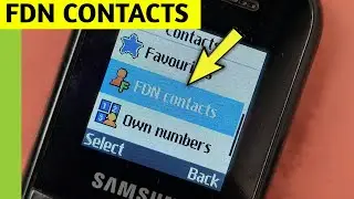What is FDN Contact in Samsung Keypad Phone b110e, e1200, b310e, b313e, e1200y