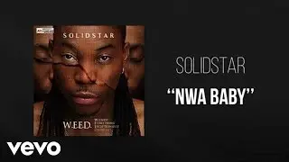 Solidstar - Nwa baby - Official Audio ft. 2 Face