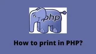 How to print in PHP?