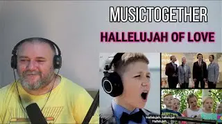 MUSICTOGETHER /МУЗЫКАВМЕСТЕ - HALLELUJAH OF LOVE / Аллилуйя любви (REACTION)