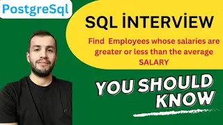 SQL INTERVIEW question and answer - Find employees with Salaries Greater/Less than AVERAGE