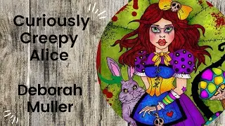 Curiously Creepy Alice  - Deborah Muller //Adult Colouring Book Flip Through