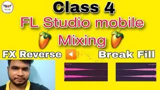 New FL Studio mobile mixing Class 4 How to Create Break Pattern In FL Studio mobile