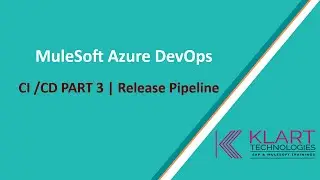 Mule 4 | MuleSoft Tutorials | Azure DevOps Step by step CI/CD Part 3/4