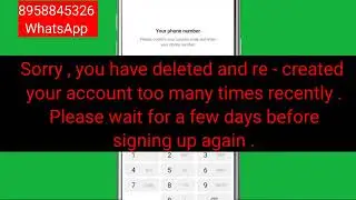 Telegram Fix Sorry you have deleted and re created your account too many times recently Problem