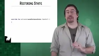 Restoring State - Beginning Android Development - Your First Kotlin Android App