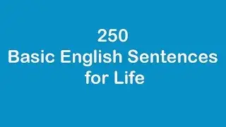 250 Basic English Sentences for Life