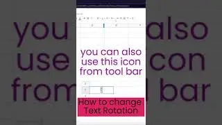 How to change Text Rotation in Google Sheets | Google Docs | Office Tutorials