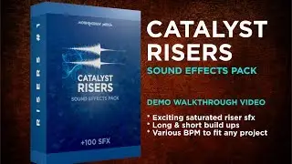 Catalyst Risers Sound Effects Pack Walkthrough