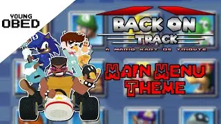 Main Menu Theme [Back On Track: A Mario Kart DS Tribute]