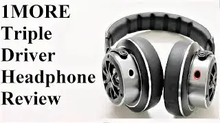 1MORE Triple Driver Over-Ear Headphones Review