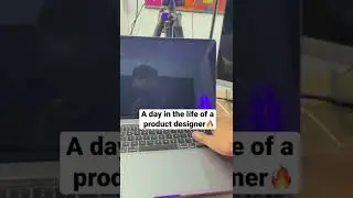 A day in the life of a product designer! 🔥🔥😎