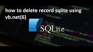 How to Delete Record From SQLite Using Vb.net (6)