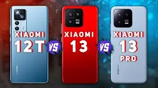 Xiaomi 12T vs Xiaomi 13 vs Xiaomi 13 Pro