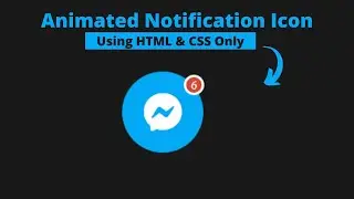 Animated Notification Icon Using HTML & CSS || Messenger Icon CSS