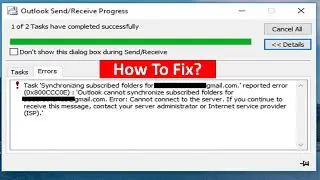 Fix Error 0x800CCC0E Outlook Cannot Synchronize Subscribed Folders