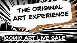 Amazing Comic Art Pages At Prices Anyone Can Afford!  The Original Art Experience!