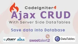 Codeigniter 4 Ajax CRUD with Server Side DataTable | Save data into database