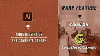 Adobe Illustrator Course - Class 24 (Warp Feature)