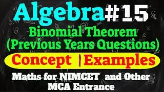 Maths for MCA Entrance (Algebra) #15 : Binomial Theorem | Solution of Previous Year Questions