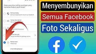 Cara Menyembunyikan Semua Foto Facebook Sekaligus (2023) | Sembunyikan Foto Facebook