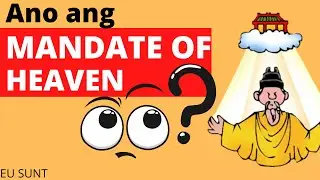 Ano ang Mandate of Heaven? Kahulugan ng Mandate of Heaven Araling Panlipunan