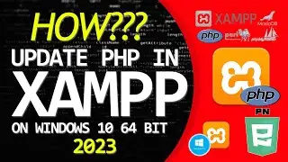 How to Update PHP in XAMPP on Windows 10 64 Bit (2023)