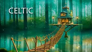 Mystical Celtic Music 