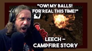 Vet Reacts to Leech - Campfire Story By mikeburnfire