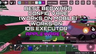 New Best Bedwars Config Script (Works On Mobile) Appleware IOS Executor Free Roblox