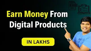 The Secret to Making Lakhs with Digital Products