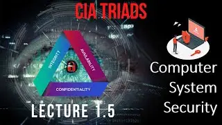 Lecture 1.5 | CSS | CIA triad | Computer Security system | Aktu css | confidentiality | CIA | #css