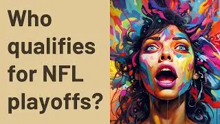 Who qualifies for NFL playoffs?