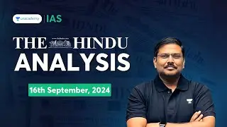 The Hindu Newspaper Analysis LIVE | 16th September | UPSC Current Affairs Today | Shyam Kaggod