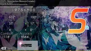 osu! | Zestiny | IOSYS - Resurrection Blossom [Lunatic] +DT 95.84% FC 339pp