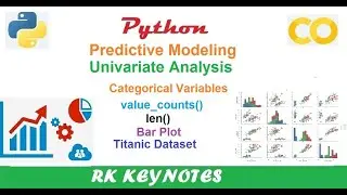 #20 (Predictive Modeling) Python | Univariate Analysis for Categorical Variables | RK KEYNOTES | RK