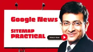 Google News Sitemap | Google News XML Sitemap | Google News Sitemap Practical Example In Hindi