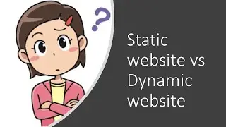 What is Website, What is static website, What is Dynamic website, Static website vs dynamic website