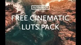 FREE Cinematic Video LUTs Tutorial & Download