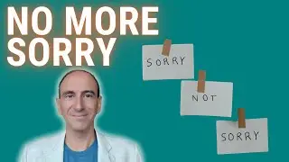 Are You Saying Sorry Too Much? How to Stop Over-Apologizing