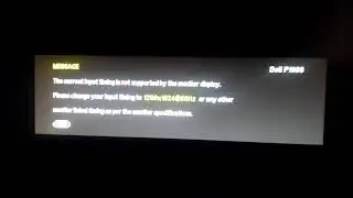 The current input timing is not supported by the monitor please help me