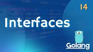 Interfaces in Go — Golang Zero to Hero Full Course [14]