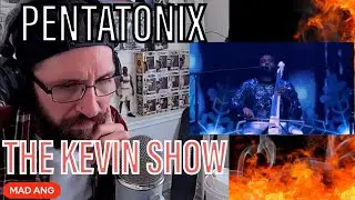 METALHEAD REACTS| PENTATONIX - THE KEVIN SHOW /Kevin’s FIFTTH (DRUMS??)