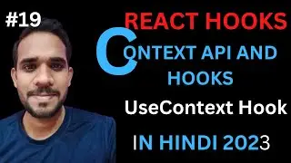 Context Api  In ReactJS in hindi and Use Context Hook in 2023