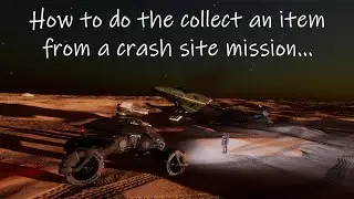 Elite Dangerous Odyssey... How to do the ( Collect an item from a crash site )